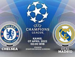 Data dan Fakta Liga Champions: Chelsea vs Real Madrid