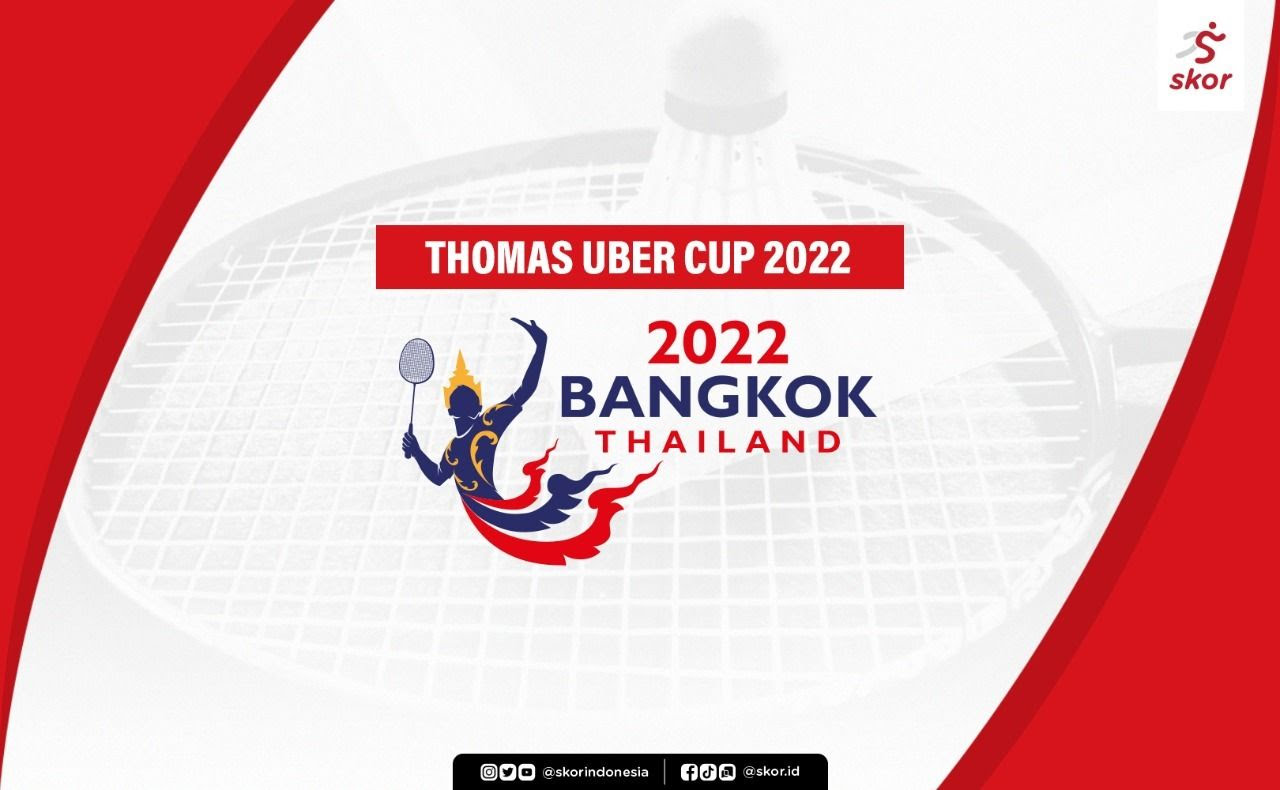 Thomas & Uber Cup 2022 Jadwal, Hasil, dan Klasemen sumsel pedia