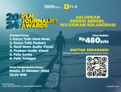 Pengumuman, Waktu Pendaftaran PLN Journalist Award 2024 Dua Pekan Lagi, Ada Rp 480 Juta Menunggu